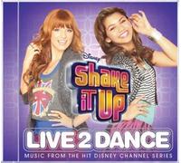 Shake It Up: Live 2 Dance by Cast of Shake It Up: Live 2 Dance [CD] NEUF