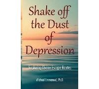 Shake Off The Dust Of Depression