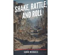 Shake, Rattle, And Roll: Exploring The Science Of Earthquakes