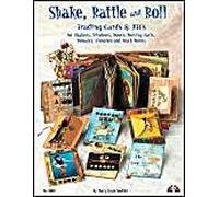Shake, Rattle & Roll: Trading Cards & ATCs for Shakers, Windows, Doors, Moving Parts, Mosaics and Closures Mary Kaye Seckler Mary Kaye Seckler (Auteur)