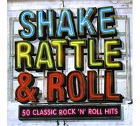 Various Artists - Shake Rattle & Roll: 50 Classics