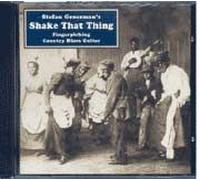 Shake That Thing: Fingerpicking Country Blues