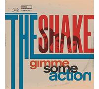 Shake, the - Gimme Some Action [Import]