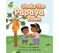 Shake the Papaya Down by Al Campbell Al Campbell (Auteur)