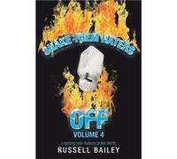 Shake Them Haters off Volume 4 Learning Your Nations of the World - Russell Bailey - Author Solutions Inc - Livre en Anglais Russell BaileyRussell Bailey (Auteur)