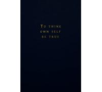 Shakeaspeare Notebook, To Thine Own Self Be True, Dark Academia notebook 6x9", 50 pages, dotted line: Dark Academia notebook: Dark Academia notebook