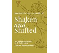 Shaken and Shifted: Manifest like there is no life B
