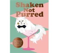 Shaken Not Purred by Jay Catsby Jay Catsby (Auteur)