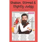 Shaken, Stirred & Slightly Judgy: A Sassy Word Search Book for Bartenders & Last-Call Legends. 50 Puzzles | Solutions Included | Perfect for Gifts, Travel, Relaxation.