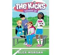 Shaken Up by Alex Morgan Alex Morgan (Auteur)