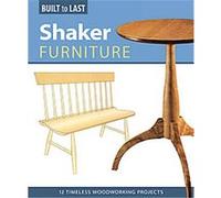 Shaker Furniture, Built to Last