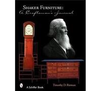 Shaker Furniture by Timothy D. Rieman Timothy D. Rieman (Auteur)