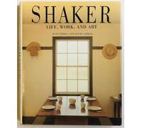Shaker: Life, Work, and Art