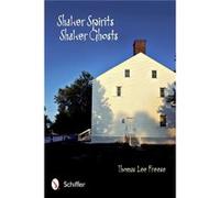 Shaker Spirits, Shaker Ghosts (Paperback) Thomas Freese, (Auteur)