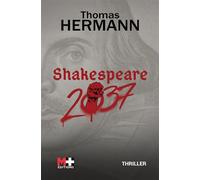Shakespeare 2037 - Thomas Hermann - M+ Editions - broché - Roman