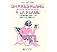Shakespeare à la plage - Etre ou ne pas être dans un transat: Etre ou ne pas être dans un transat