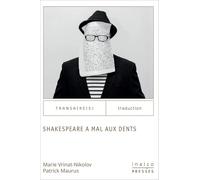 Shakespeare à mal aux dents