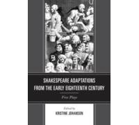 Shakespeare Adaptations From The Early Eighteenth Century