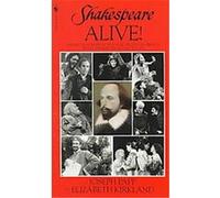 Shakespeare Alive! Elizabeth Kirkland, Joseph Papp (Auteur)