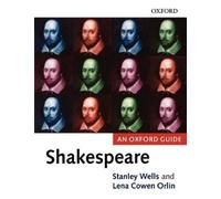 Shakespeare: An Oxford Guide by Stanley W. Wells [Paperback] NEUF