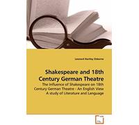 Shakespeare And 18th Century German Theatre