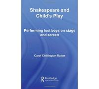 Shakespeare And Childs Play: Performing Lost Boys On Stage And Screen
