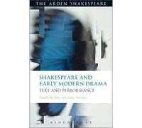 Shakespeare And Early Modern Drama (Arden Shakespeare) (Paperback) Pamela The English Association Bickley, Jenny Open University Stevens, Uk (Auteur)
