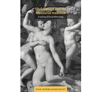Shakespeare and Mannerist Tradition: A Reading of Five Problem Plays