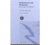 Shakespeare and Modernity, Accents on Shakespeare Hugh Grady (Auteur)