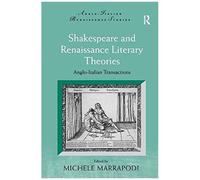 Shakespeare And Renaissance Literary Theories