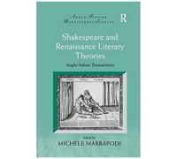 Shakespeare And Renaissance Literary Theories