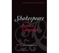 Shakespeare and the Arts of Language (Oxford Shakespeare Topics) [Paperback]