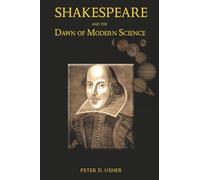 Shakespeare and the Dawn of Modern Science