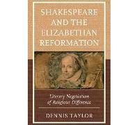 Shakespeare And The Elizabethan Reformation