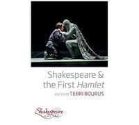 Shakespeare And The First Hamlet