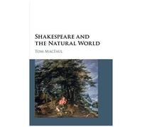 Shakespeare and the Natural World - [Version Originale] Tom Macfaul (Auteur)