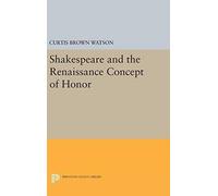 Shakespeare And The Renaissance Concept Of Honor
