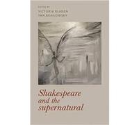 Shakespeare and the Supernatural Shakespeare and the Supernatural (Auteur)