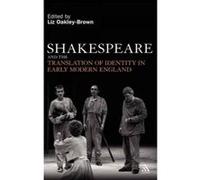 Shakespeare and the Translation of Identity in Early Modern England - [Version Originale] Liz Oakley - Brown, Erica Birrell, Richard Chamberlain, Barbara Correll (Auteur)