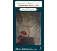 Shakespeare And The Urgency Of Now: Criticism And Theory In The 21St Century (Palgrave Shakespeare Studies) (Hardcover) Cary Dipietro, Hugh Grady (Auteur)