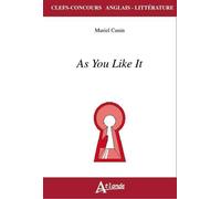 Shakespeare As you like it - Muriel Cunin - Atlande Eds - broché - Méthode de langue