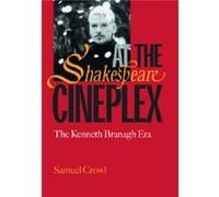 Shakespeare at the Cineplex by Samuel Crowl N (Auteur)