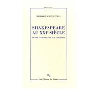 Richard Marienstras – Shakespeare au XXIe siècle – Petite introduction aux tragédies