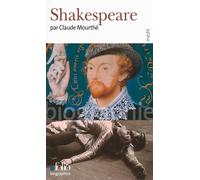 Claude Mourthé – Shakespeare – Biographie – Poche – Gallimard