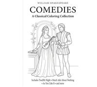 Shakespeare Comedies Coloring Book for Adults: Classical Literature Coloring Pages: 60+ Elegant, Easy-to-Color Illustrations Inspired by Shakespeare’s Comedic Plays | Clean Line Art, No Shadin