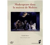 Shakespeare dans la maison de moliere Pur (Auteur)