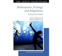 Shakespeare Ecology and Adaptation - Prescott Dr Paul University of Warwick UK - Bloomsbury Publishing PLC - Livre en Anglais - Paperback Prescott Dr Paul University of Warwick UKPrescott Dr Paul Univ
