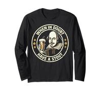 Shakespeare en Cas de Doute, Buvez Une bière Forte Manche Longue
