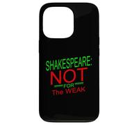 Shakespeare en détresse n'est Pas pour Un Slogan mème Humoristique Faible Coque pour iPhone 13 Pro