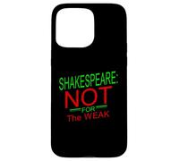 Shakespeare en détresse n'est Pas pour Un Slogan mème Humoristique Faible Coque pour iPhone 15 Pro Max